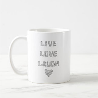 Live Liebe Laugh Tasse