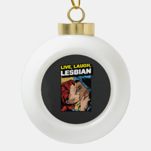 Live Liebe Lesbian Keramik Kugel-Ornament