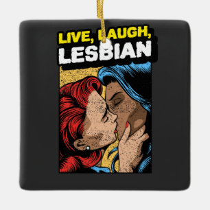 Live Liebe Lesbian Keramikornament