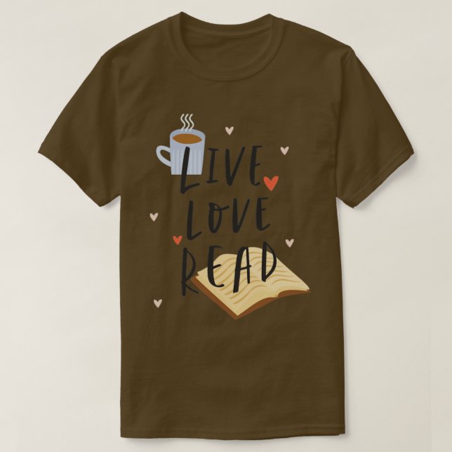 Live Liebe Lesen Sie das Funny Book Lover T-Shirt (Design vorne)