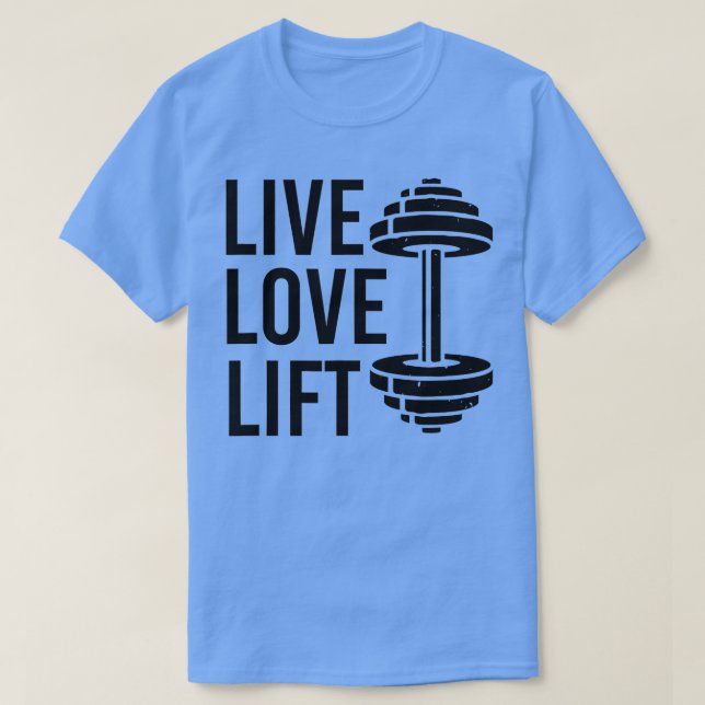 Live Liebe Lift Workout für Männer Frauen Lifti T-Shirt (Design vorne)
