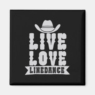 Live Liebe Linedance Magnet