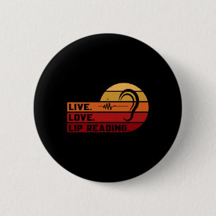 Live Liebe Lip Lesen Gebärdensprache Taube Bewusst Button