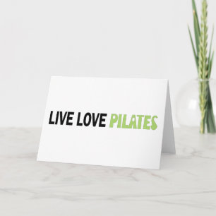 Live Liebe Pilates! Originelles Design! Karte
