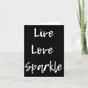 Live-Liebe sparkle Inspiration Motivierend Karte