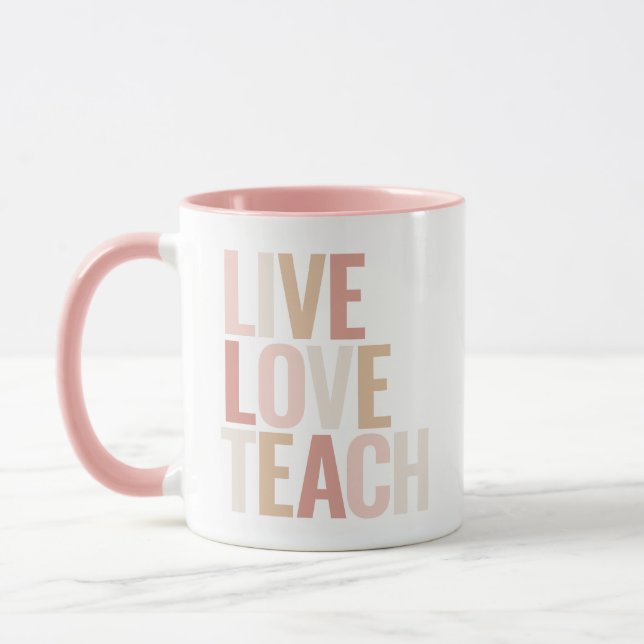 Live-Liebe Unterrichten rosa Lehrerbewertung Tasse (Links)