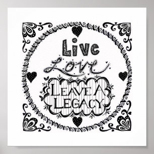 Live-Liebe Verlasse eine Legacy-Printversion Poster