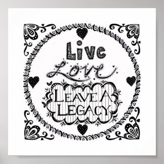 Live-Liebe Verlasse eine Legacy-Printversion Poster