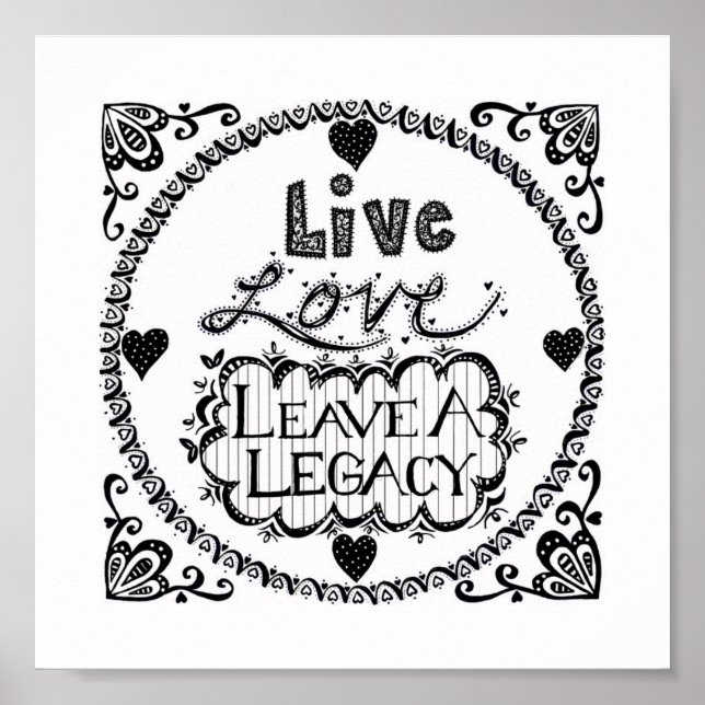 Live-Liebe Verlasse eine Legacy-Printversion Poster (Vorne)