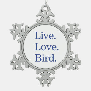Live. Liebe. Vogel Schneeflocken Zinn-Ornament