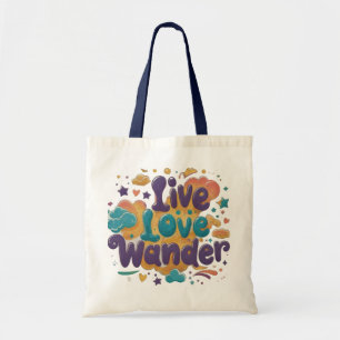 Live, Liebe, Wander Tote Tasche