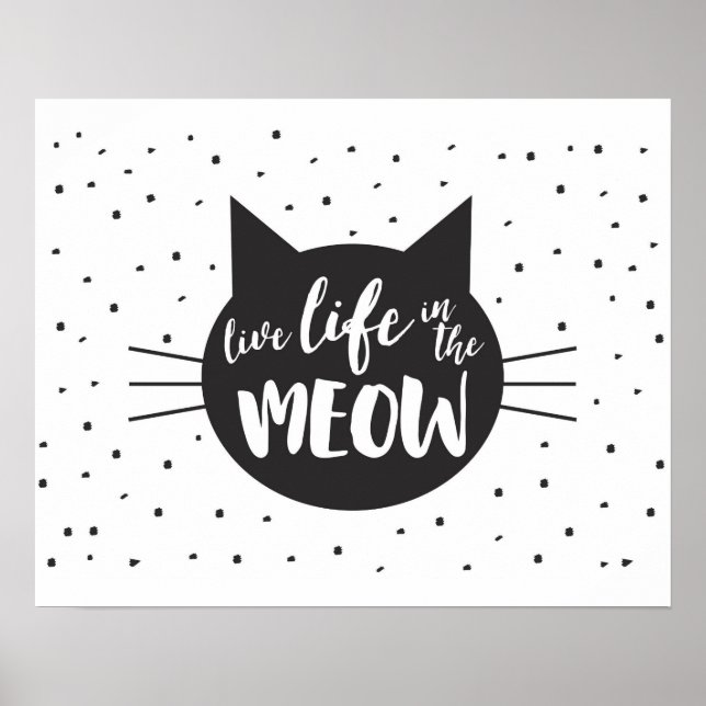Live Life in Meow Inspiration Cat Poster (Vorne)