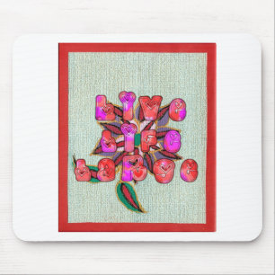 "Live Life Large" Art Print Mousepad