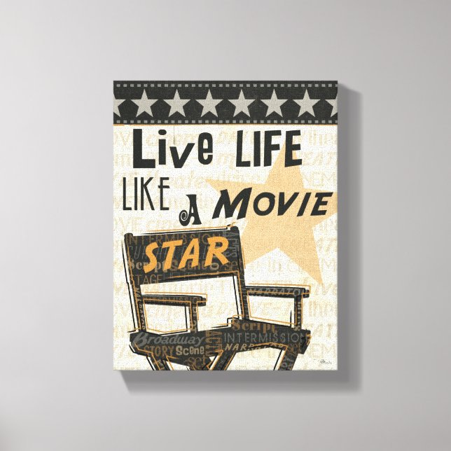 Live Life like a Movie Star Leinwanddruck (Vorderseite)
