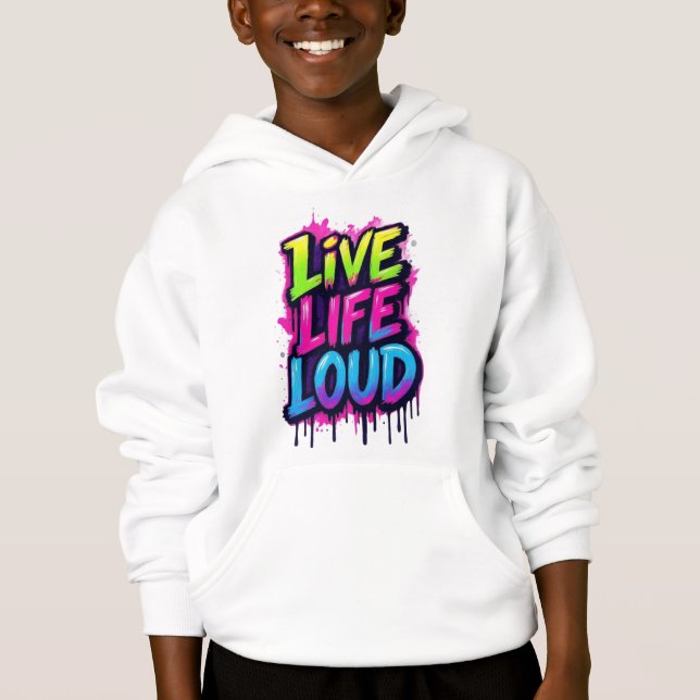 Live Life Loud Hoodie (Vorderseite)