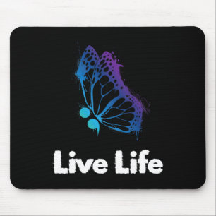 Live Life Semicolon Liebe und Unterstützung Suizid Mousepad