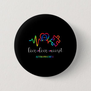 Live Love Accept Autismus-Bewusstsein 1 Button