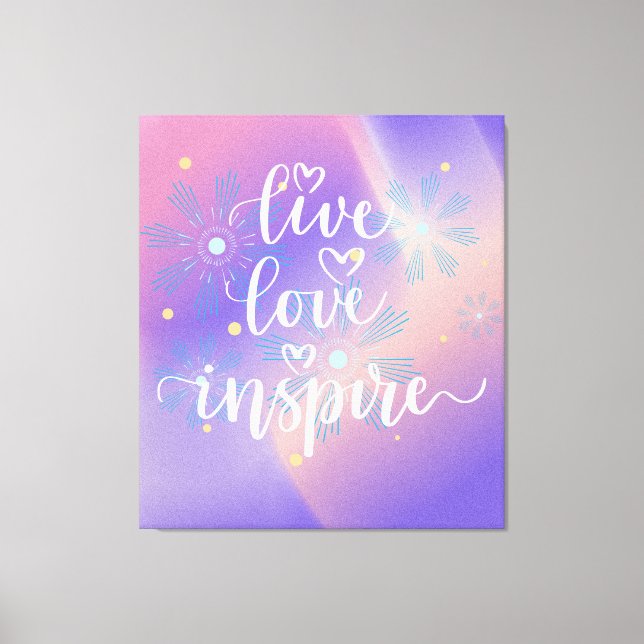 Live, Love and Inspire Quote Leinwanddruck (Vorderseite)