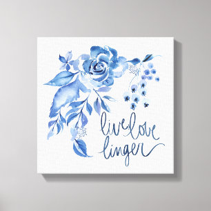 Live Love Linger Blue Rose Floral Leinwanddruck