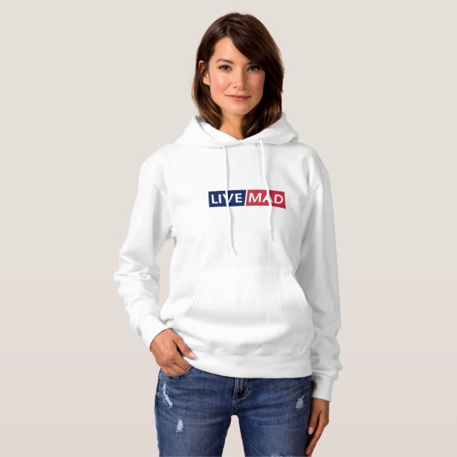 LIVE MAD – Bold Minimal Modern Typography Design Hoodie (Vorne ganz)