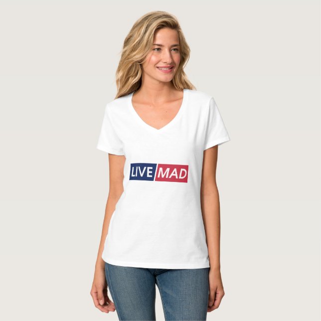 LIVE MAD – Bold Minimal Modern Typography Design T-Shirt (Vorderseite Vollansicht)