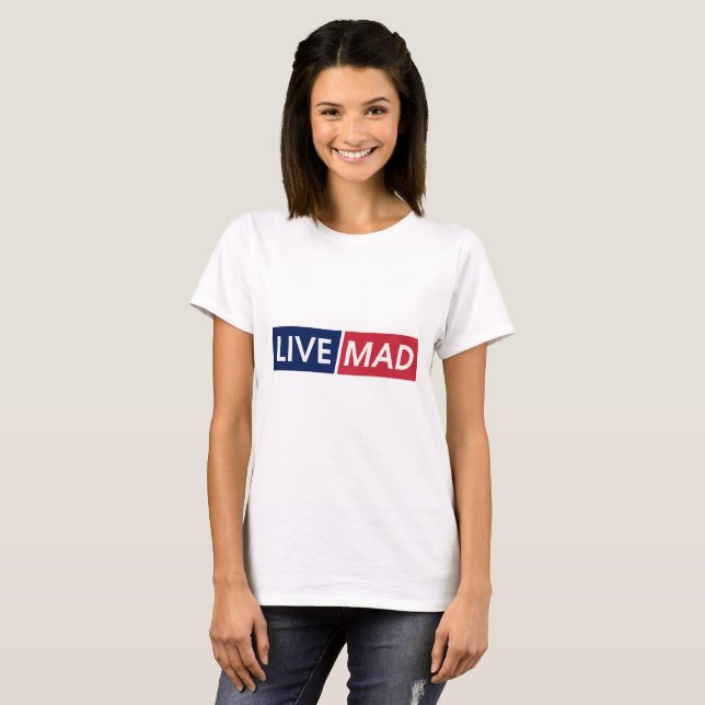 LIVE MAD – Bold Minimal Modern Typography Design T-Shirt (Vorne ganz)