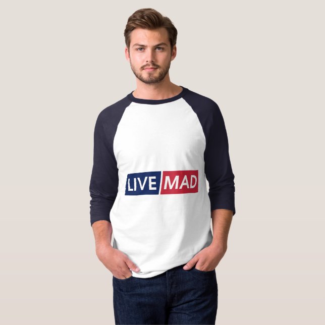 LIVE MAD – Bold Minimal Modern Typography Design T-Shirt (Vorne ganz)