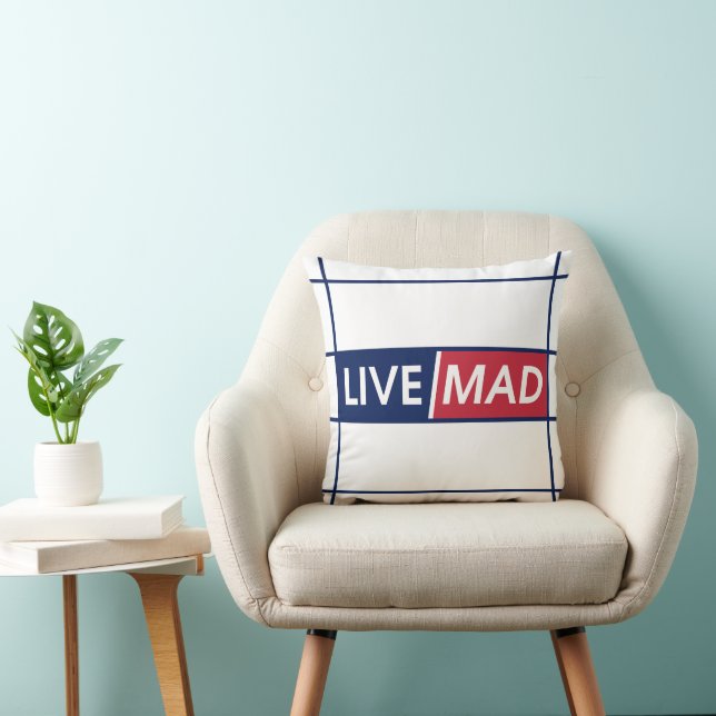 LIVE MAD – Bold Motivational Throw Pillow (White) Kissen (Stuhl )
