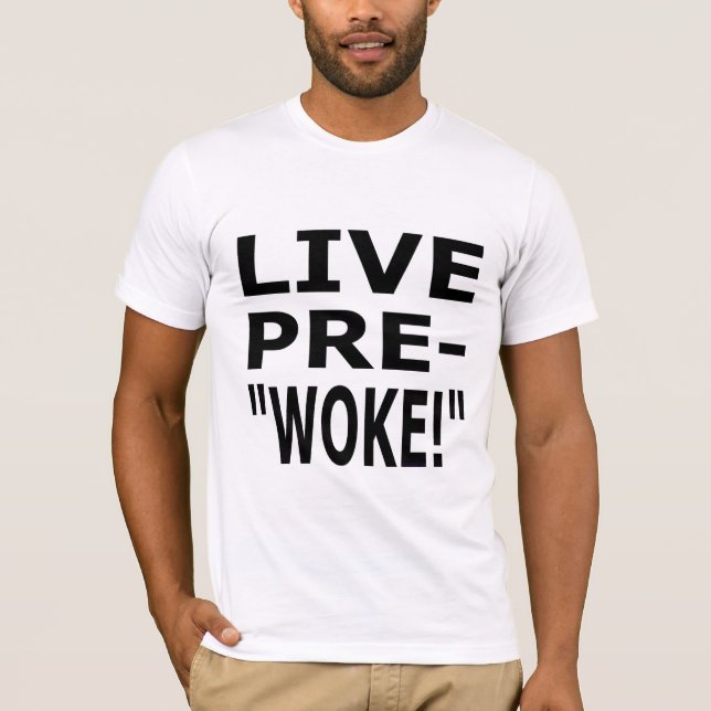 LIVE PRE- "WOKE!"  T-Shirt (Vorderseite)