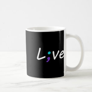 Live Semicolon Suizidprävention Bewusstsein 2 Kaffeetasse