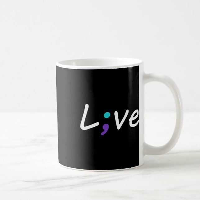 Live Semicolon Suizidprävention Bewusstsein 2 Kaffeetasse (Rechts)