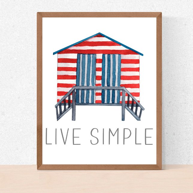 Live Simple Quote Nautic Summer Beach Hut Poster (Von Creator hochgeladen)