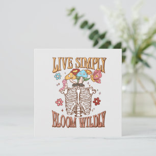 Live Simply, Bloom Wildly