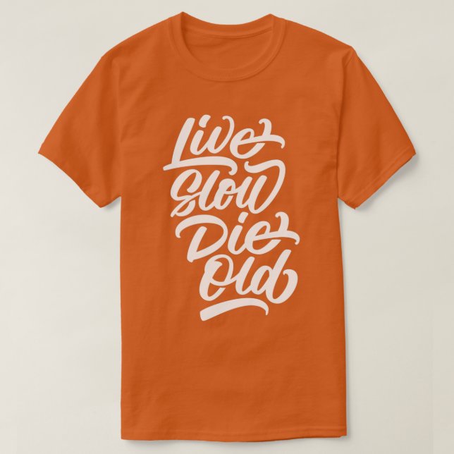 Live Slow Die alt T-Shirt (Design vorne)
