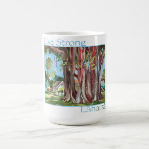 LIVE STRONG LAHAINA Hawaiian Banyan tree classic m Kaffeetasse