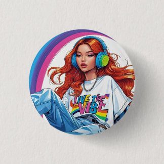 Live the Vibe Girl Button