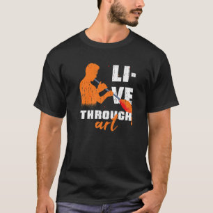 Live Through Artistic Glass Blowing Meme Quote T-Shirt