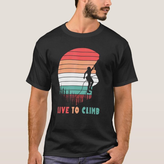 Live to Climb - Klettern Klettersteig Erwachung T-Shirt (Vorderseite)