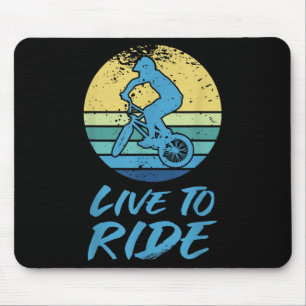 Live to Ride Bmx Reiten Motocross Racing Quot Mousepad
