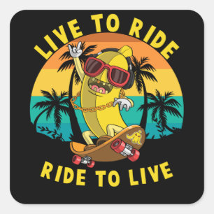 Live to Ride Tour zum Leben Banana Skater Quadratischer Aufkleber