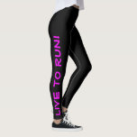 Live to Run! Lauf zum Leben! Black & Fuchsia Runni Leggings<br><div class="desc">Diese lustigen Leggings sind speziell für Läufer konzipiert. Sie sind schwarz mit einer leuchtend hohen Sichtbarkeit fuchsia oder rosa lila Text, der auf jedem Bein läuft. In einem Bein steht "Live to Run!", in dem anderen Bein steht "Run to Live!" Perfekte Strapse und die Farbe ist eine Sicherheitsmaßnahme, um sicherzustellen,...</div>