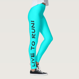 Live to Run! Lauf zum Leben! Cyan Aqua Running Leggings