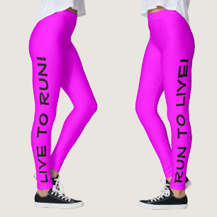 Live to Run! Lauf zum Leben! Fuchsia High Vis Runn Leggings