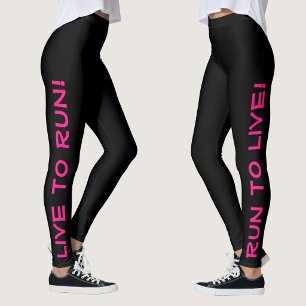 Live to Run! Lauf zum Leben! Schwarz und Heiß rosa Leggings