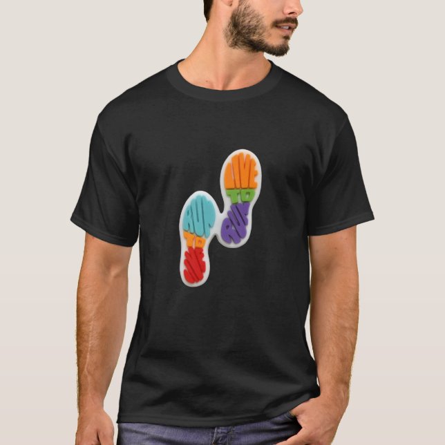 Live to Run, Run to Live Footprint T - Shirt (Vorderseite)