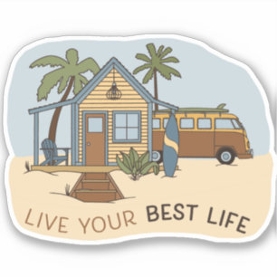 Live your Best Life Beach Cabin Surfer Aufkleber