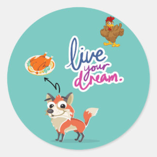 Live your Dream Blue Süße Tier Funny Fox Huhn Runder Aufkleber