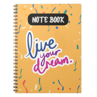 Live Your Dream Spiral Notebook - Inspirierend Notizblock