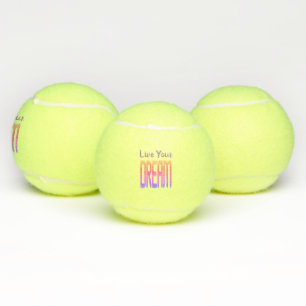 Live your Dream Tennis Balls Tennisbälle