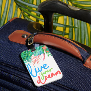 Live your Dream Tropical Gepäckanhänger